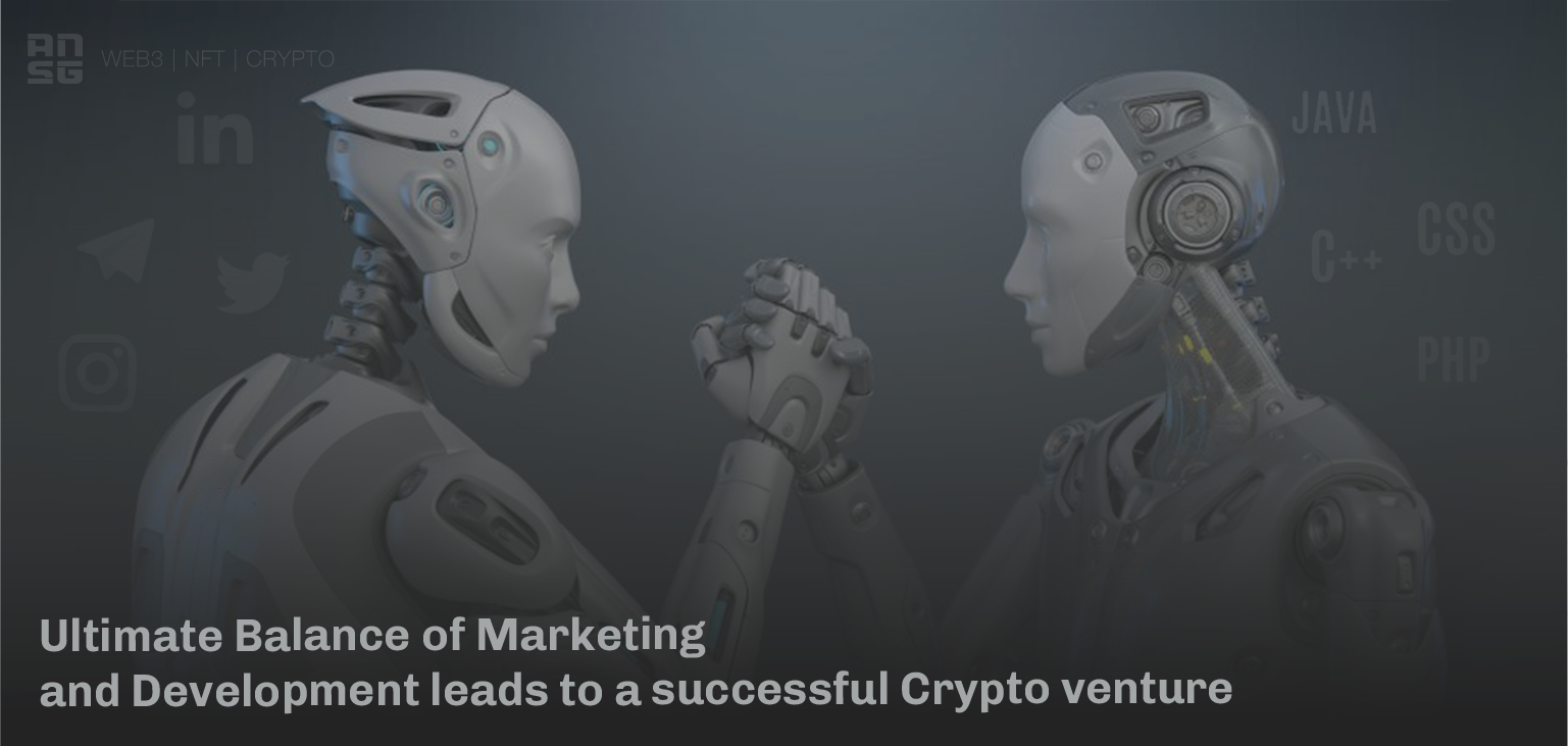 The Critical Balance Between Development and Web3.0 Crypto Marketing You Can't Afford to Ignore: A Founder's Perspective