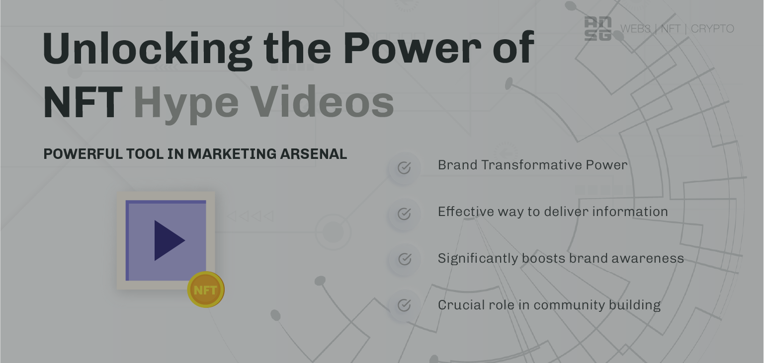 Unlock the Power of NFT Hype Videos for Your Brand | ANSG